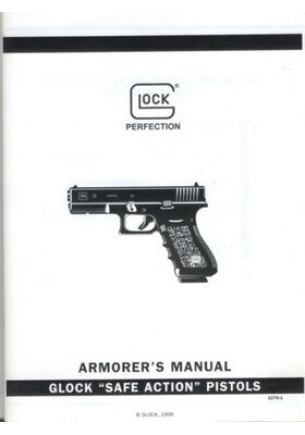GLOCK ARMORER S MANUAL 30246 / 3276 ENGLISH