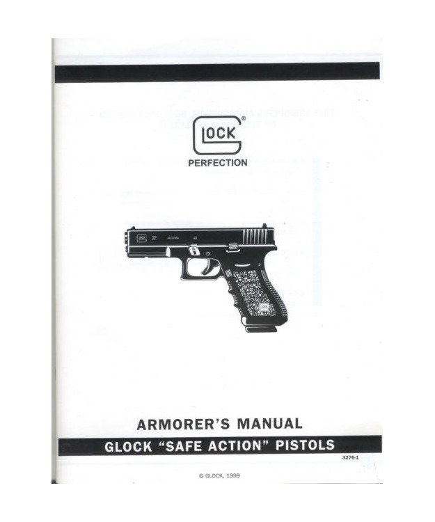 GLOCK ARMORER S MANUAL 30246 / 3276 ENGLISH