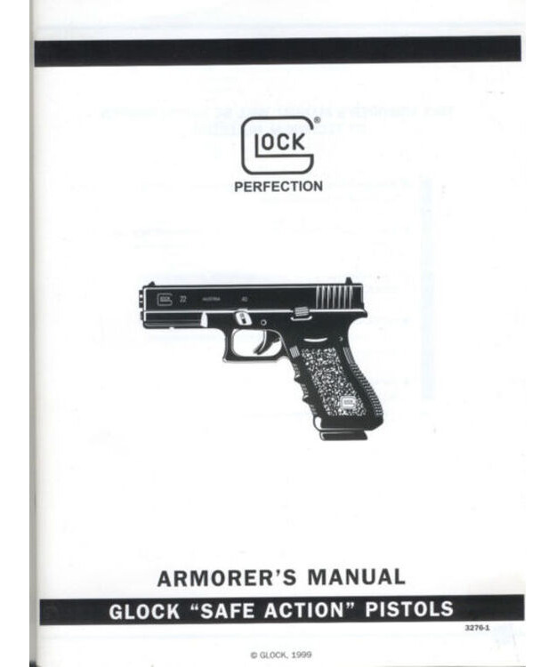 GLOCK ARMORER S MANUAL 30246 / 3276 ENGLISH